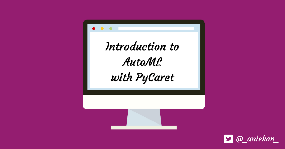 Introduction to AutoML with&nbsp;PyCaret