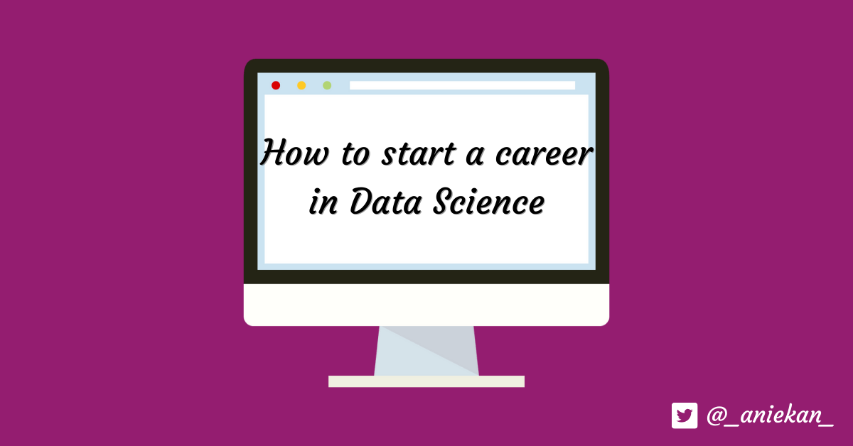 How to start a career in Data Science in 2023 with a&nbsp;roadmap