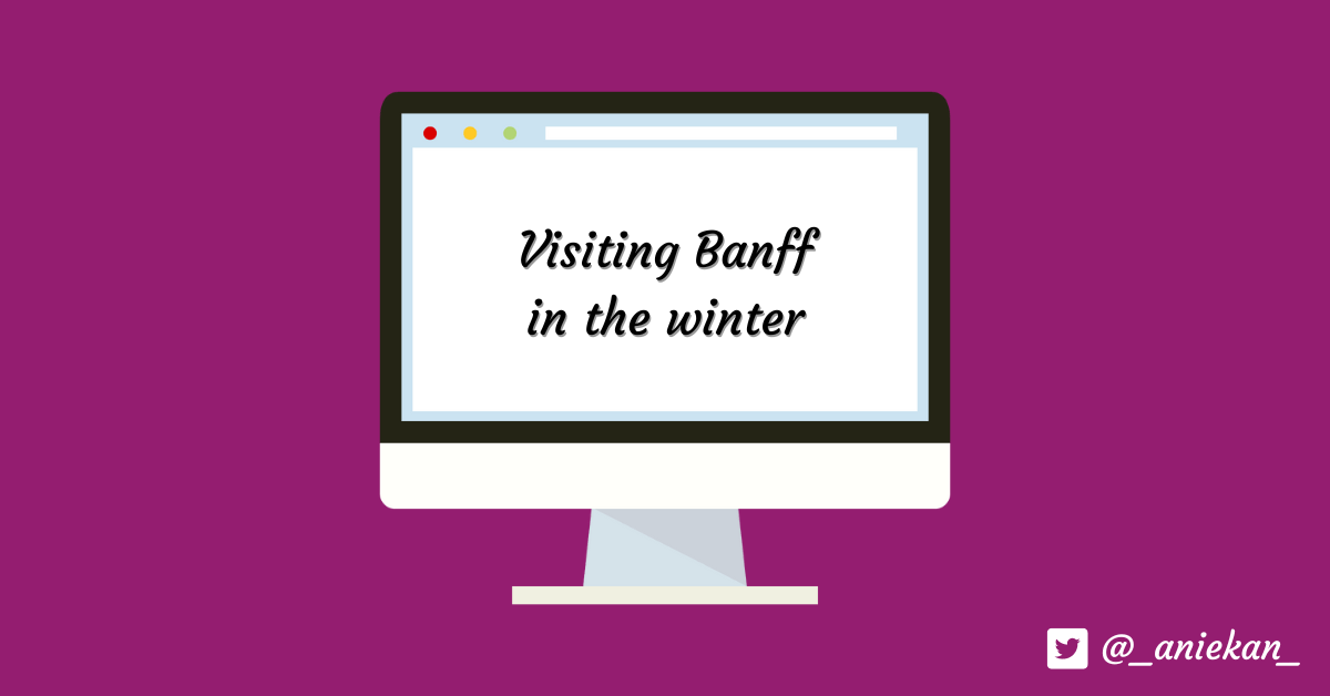 Is Banff worth visiting in the winter? Here’s what I&nbsp;think